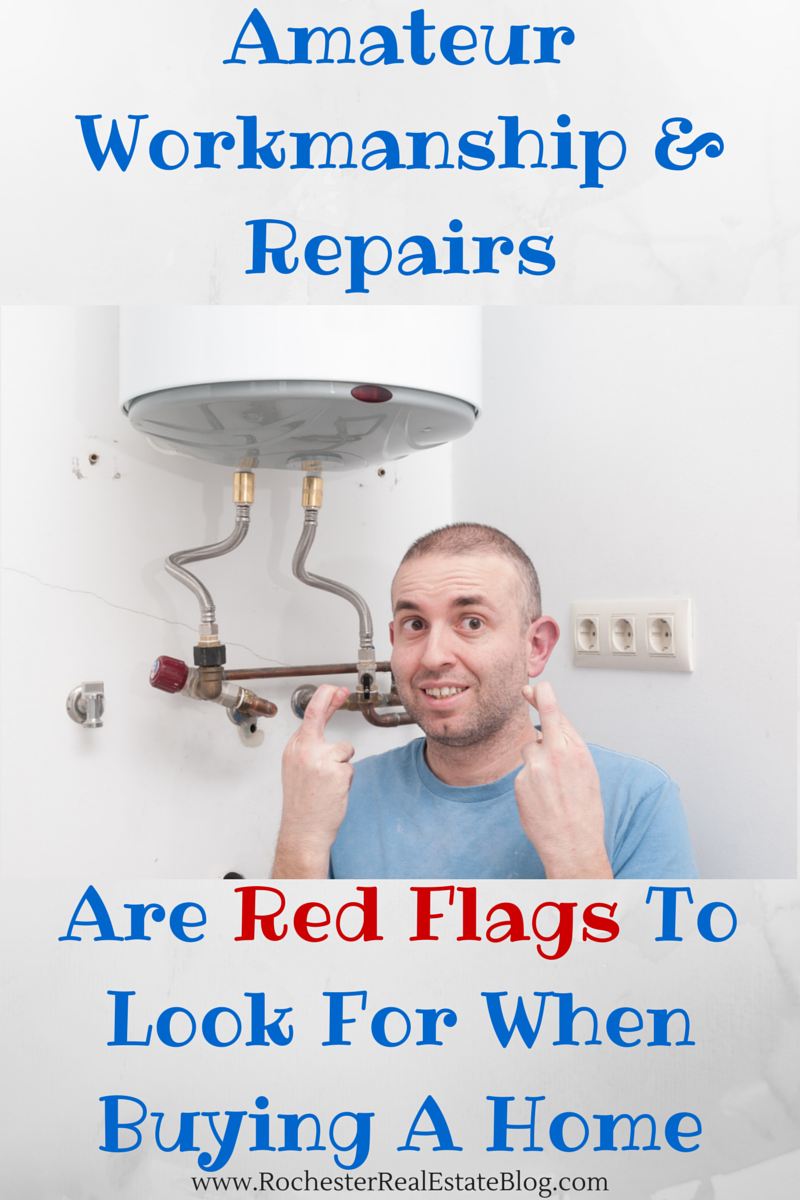 Amateur Workmanship & Repairs Are Red Flags To Look For When Buying A Home