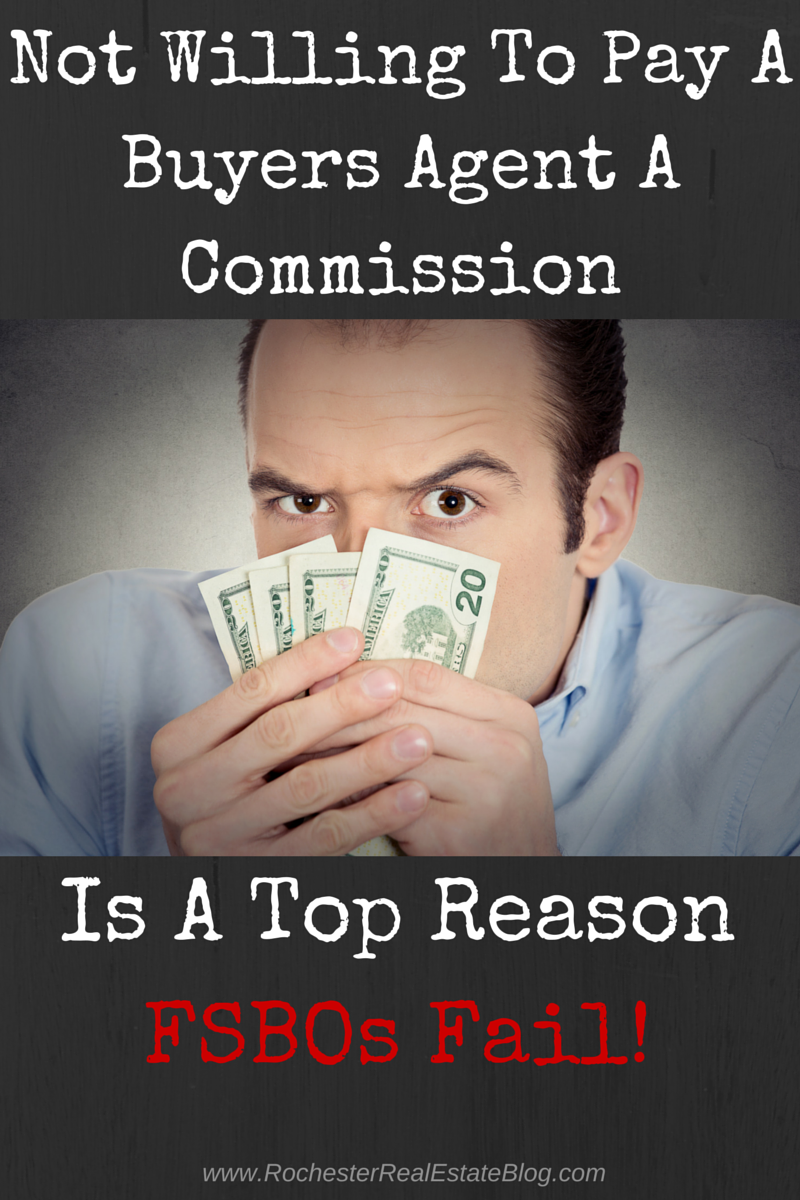 Not Willing To Pay A Buyers Agent A Commission Is A Top Reason FSBOs Fail