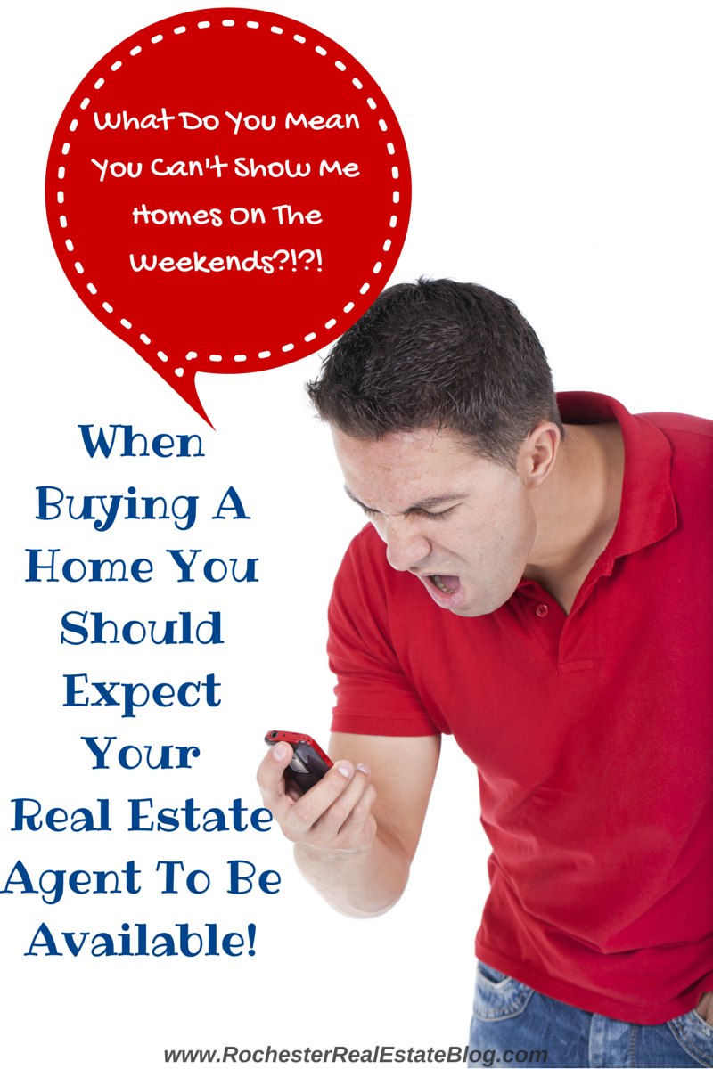 When Buying A Home You Should Expect Your Real Estate Agent To Be Available