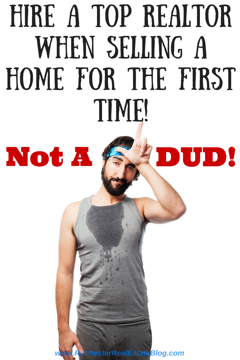Hire A Top Realtor When Selling A Home For The First Time, Not A DUD!