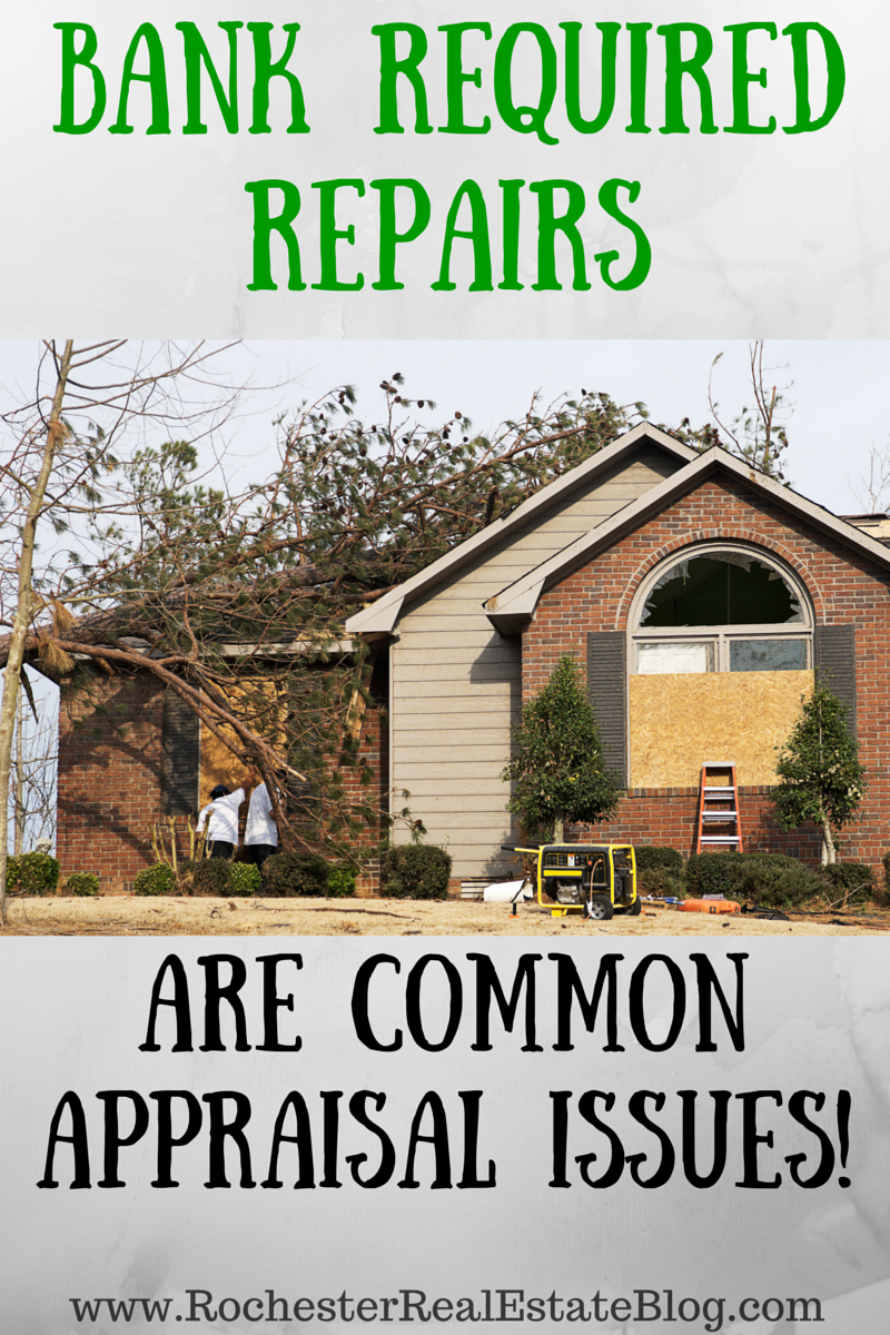 Bank Required Repairs Are Common Appraisal Issues