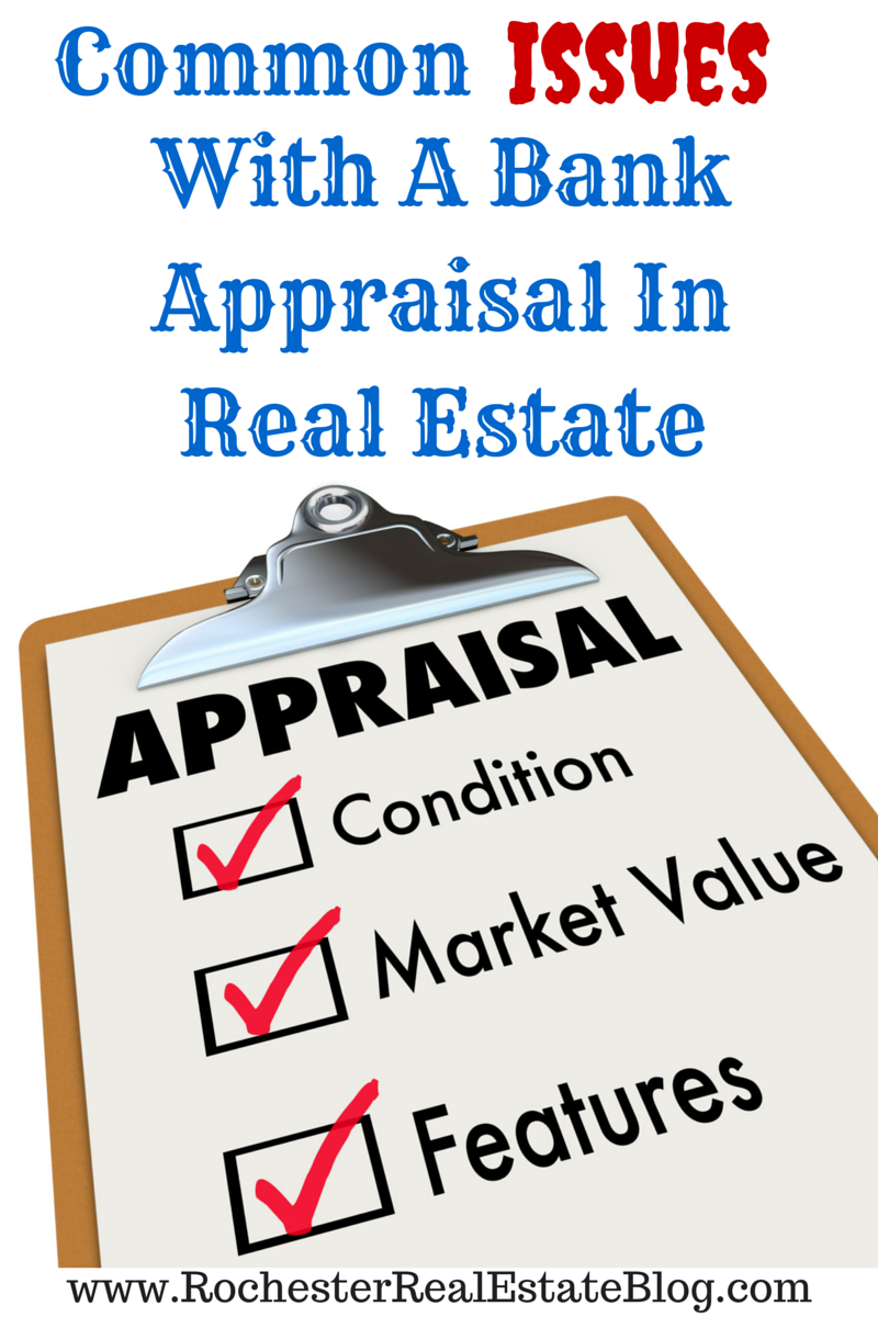 Common Issues With A Bank Appraisal In Real Estate