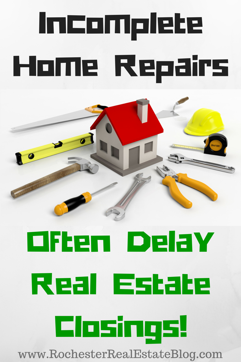 Incomplete Home Repairs Often Delay A Real Estate Closing