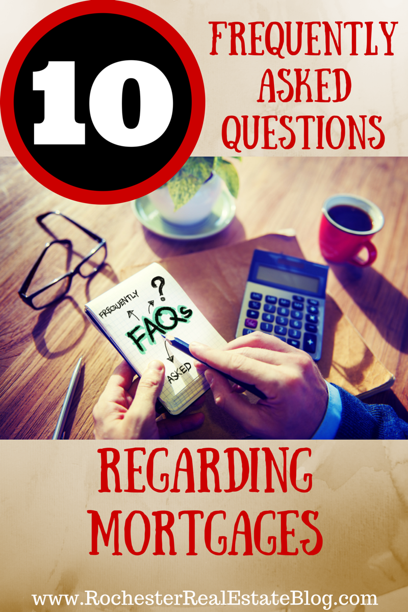 Top 10 Frequently Asked Questions Regarding Mortgages