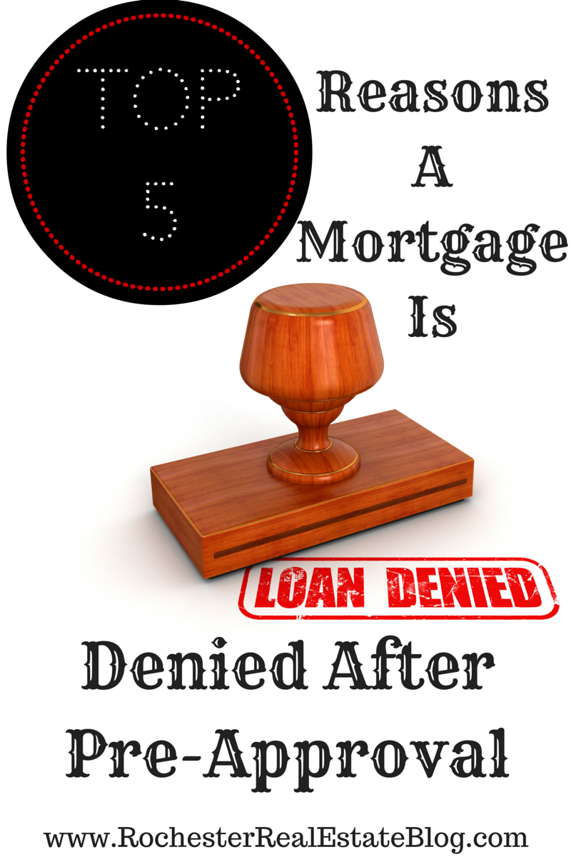 Top 5 Reasons A Mortgage Is Denied After Pre-Approval