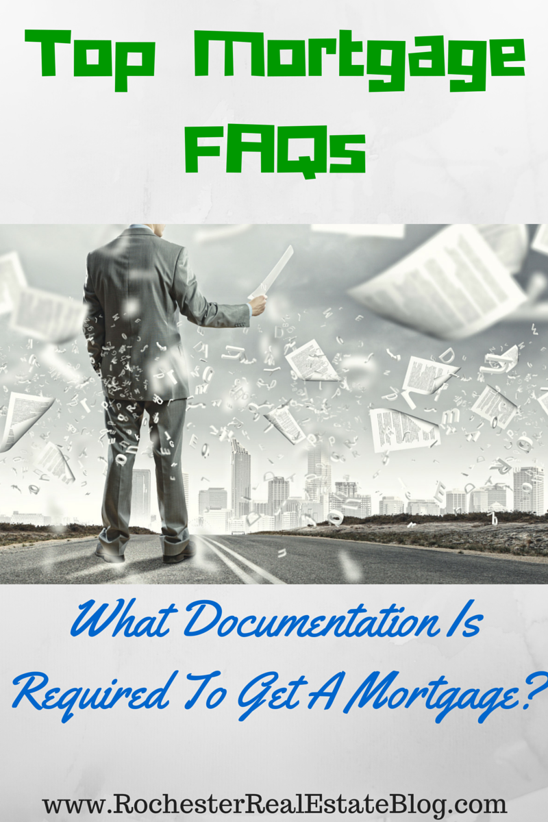 Top Mortgage FAQs - What Documentation Is Required To Get A Mortgage