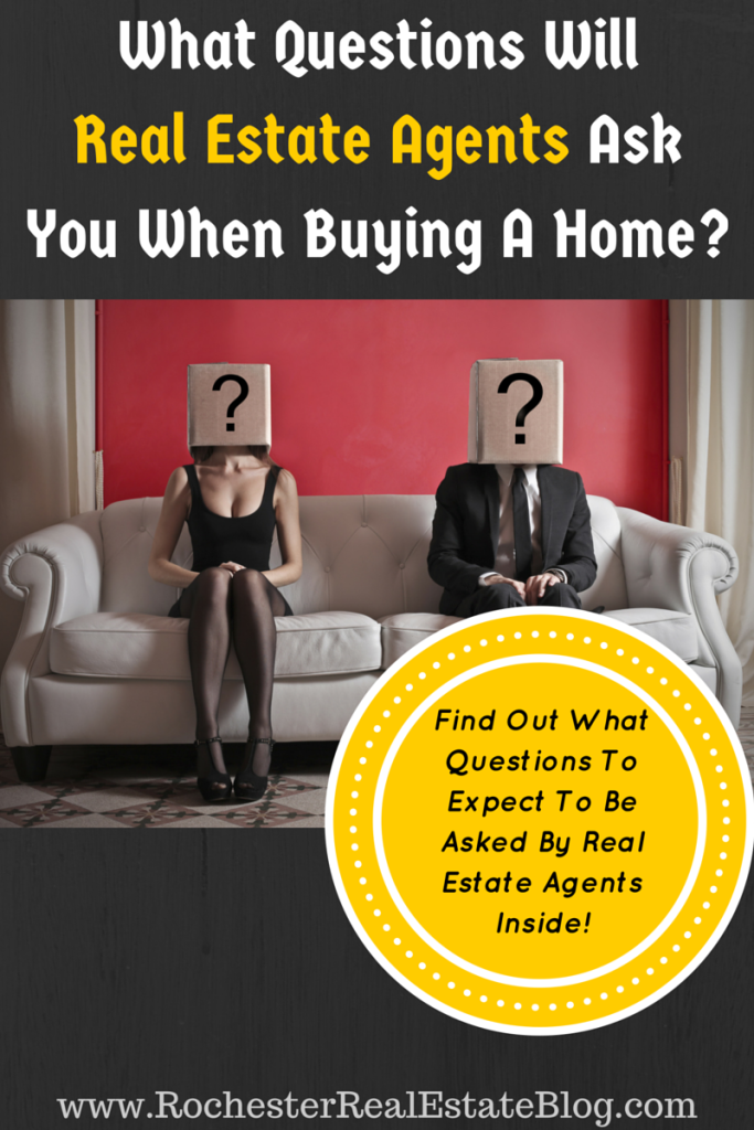 What Questions Will Real Estate Agents Ask You When Buying A Home