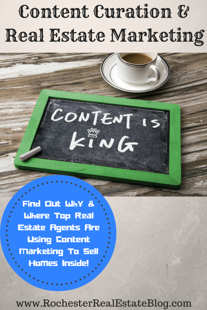 Content Curation & Real Estate Marketing - Find Out Why & Where Top Real Estate Agents Using Content Curation To Sell Homes Inside