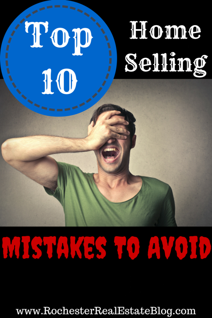 Top 10 Home Selling Mistakes To Avoid