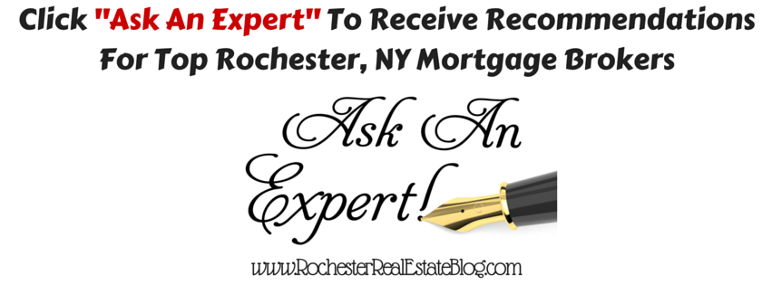 Click -Ask An Expert- For Recommendations To Top Rochester, NY Mortgage Brokers