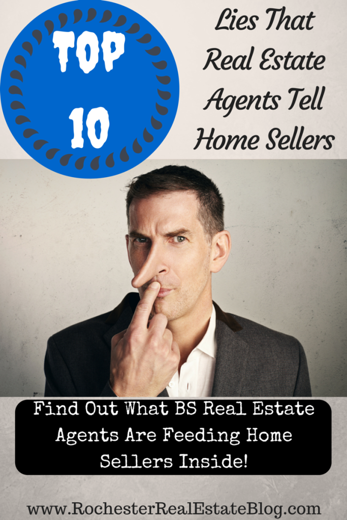 Top 10 Lies That Real Estate Agents Tell Home Sellers -