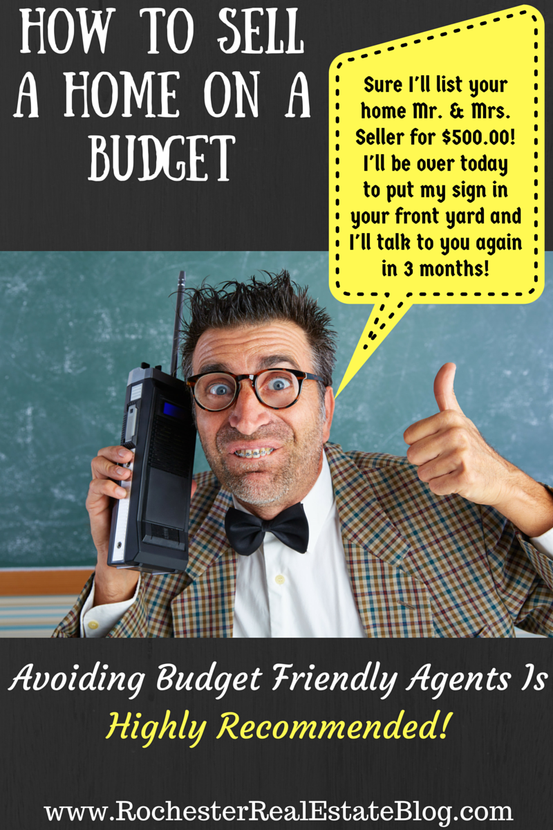 Avoiding Budget Friend Real Estate Agents Is Highly Recommended When Selling A Home On A Budget