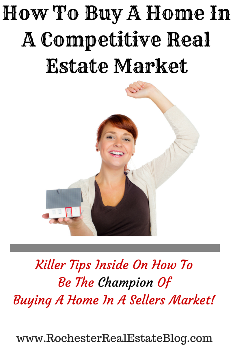 Tips For Buying A Home In A Competitive Real Estate Market