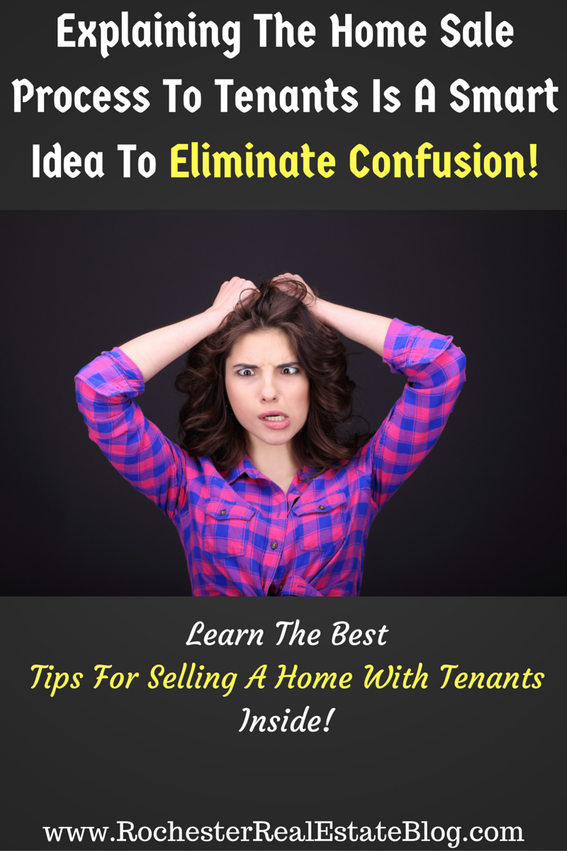 Explaining The Home Sale Process To Tenants Is A Smart Idea To Eliminate Confusion!