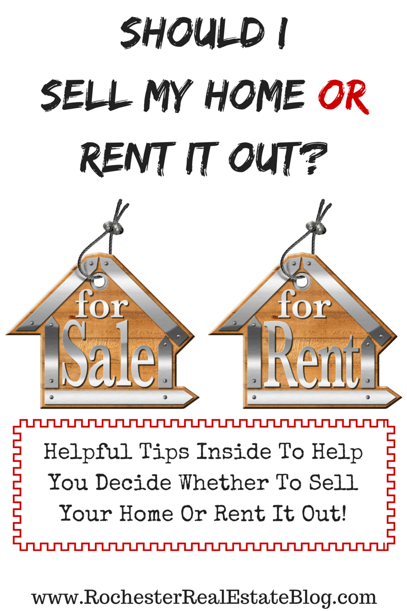 Should I Sell My Home Or Rent It Out
