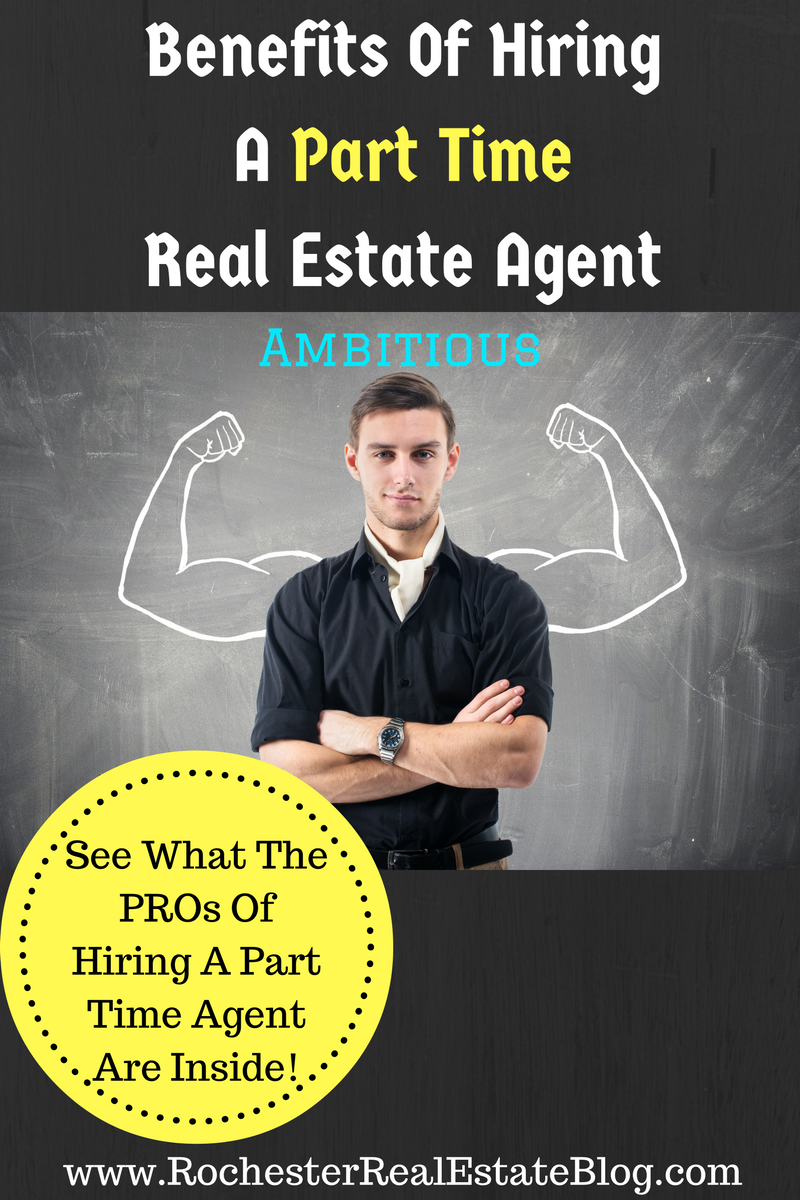 Benefits Of Hiring A Part Time Real Estate Agent