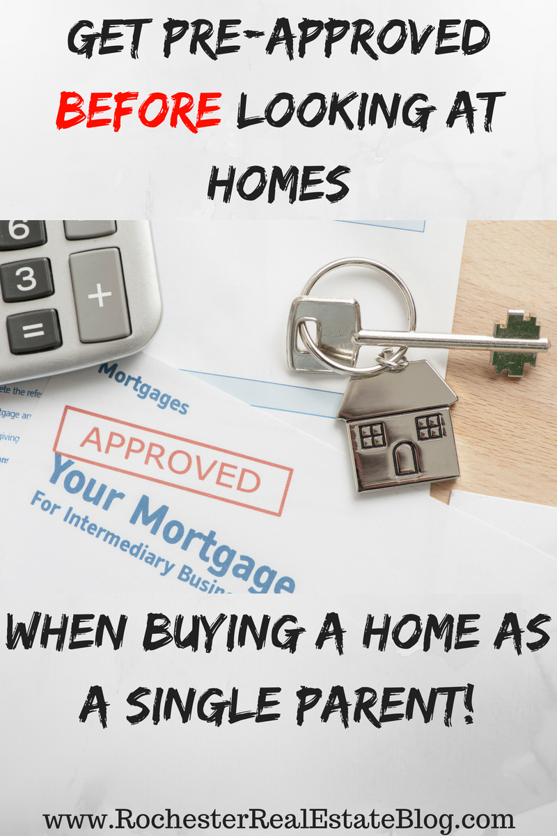 Get Pre-Approved Before Looking At Homes When Buying A Home As A Single Parent