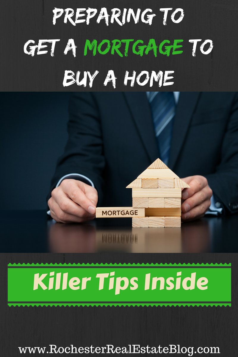 Tips For Preparing To Get A Mortgage When Buying A Home