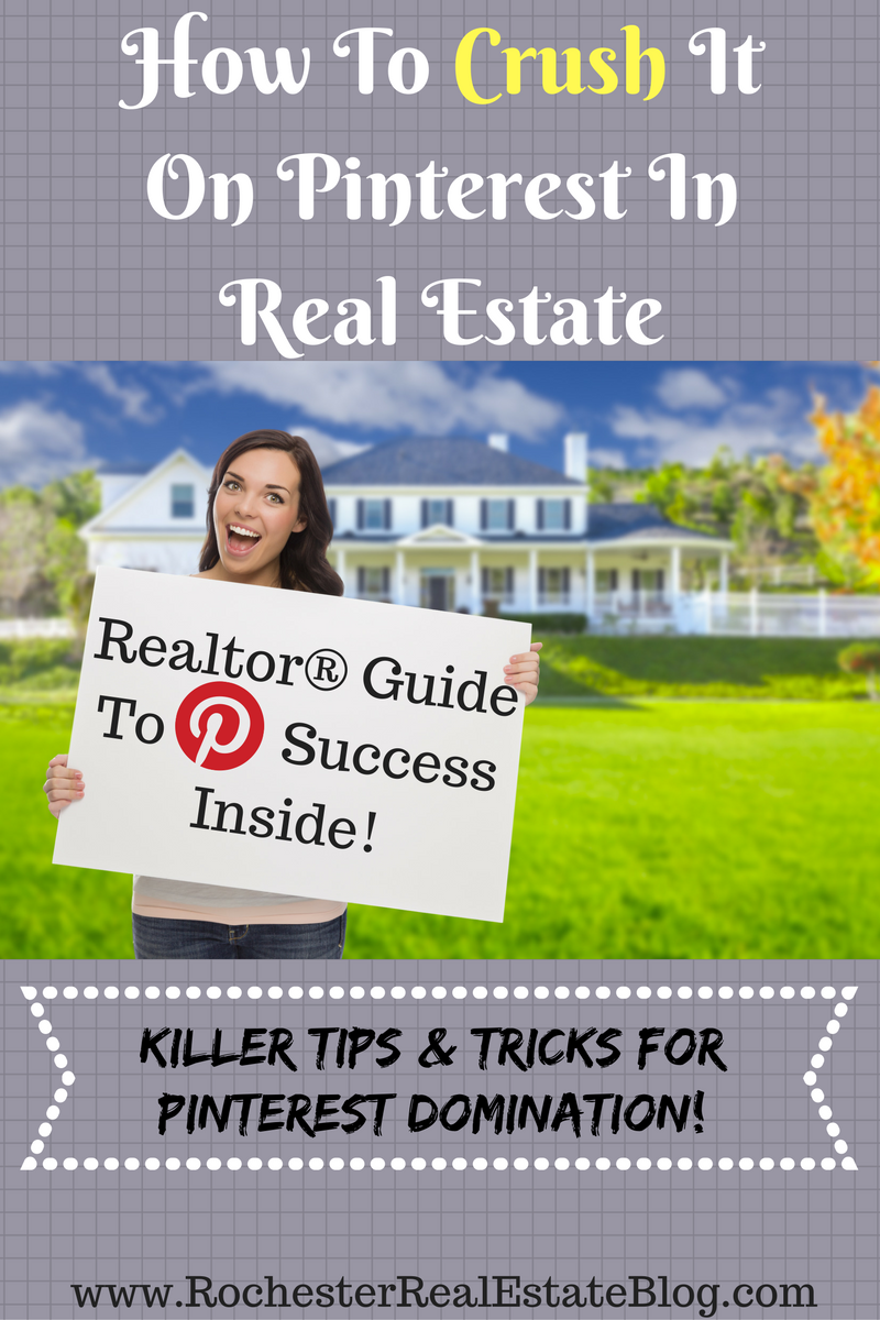 How To Successfully Use Pinterest In Real Estate - Realtor Guide To Pinterest Success