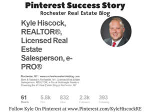 Pinterest Success Story - Rochester Real Estate Blog - @KyleHiscockRE