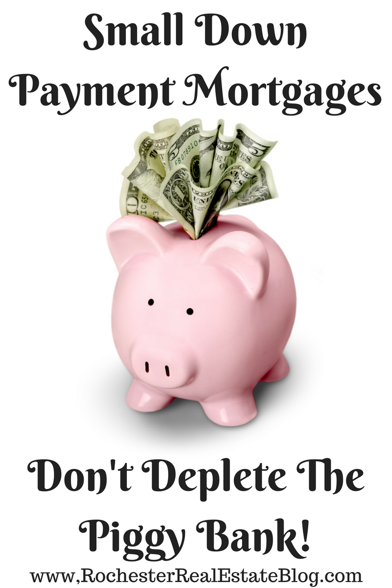 Small Down Payment Mortgages Don't Deplete The Piggy Bank
