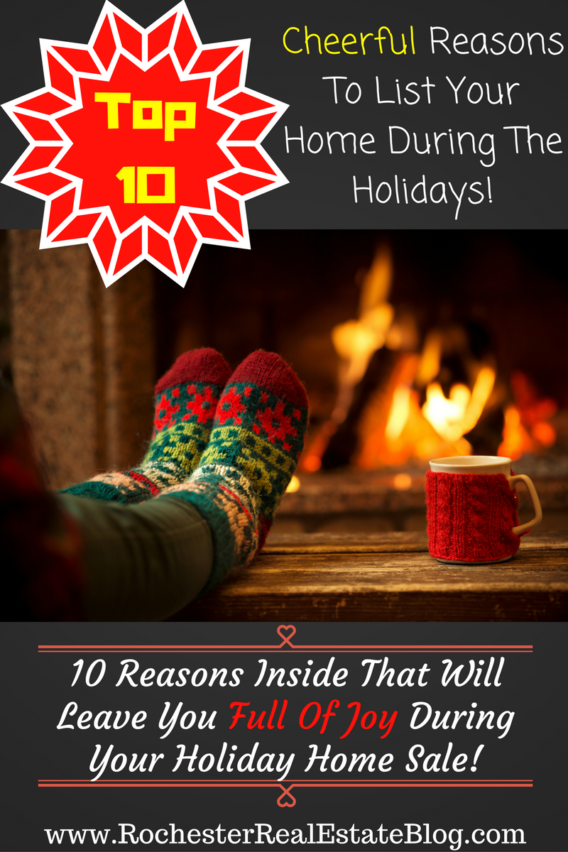 Top 10 Cheerful Reasons To List Your Home During The Holidays