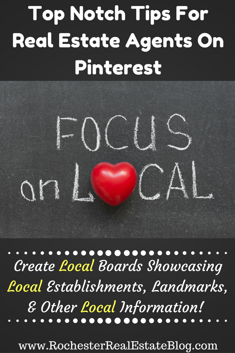 Top Notch Tips For Real Estate Agents On Pinterest - Focus On LOCAL