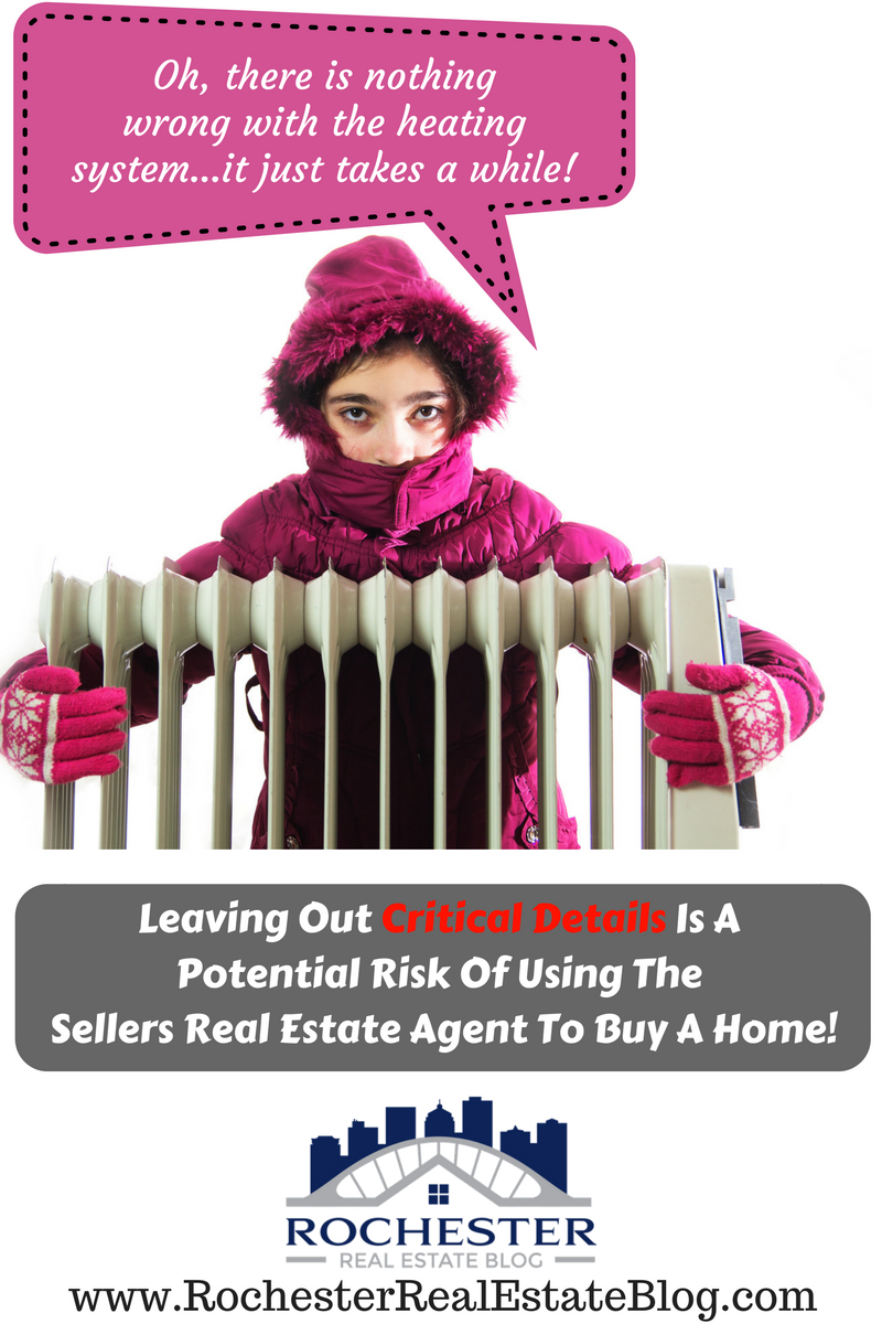 Leaving Out Critical Details Is A Potential Risk Of Using The Sellers Real Estate Agent To Buy A Home!