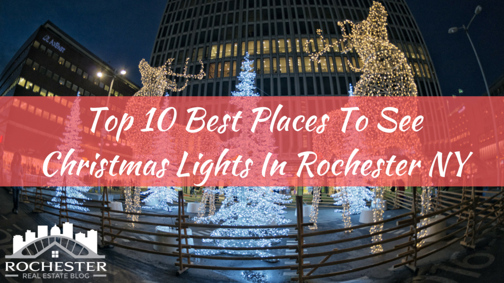 Top 10 Best Places To See Christmas Lights In Rochester NY 