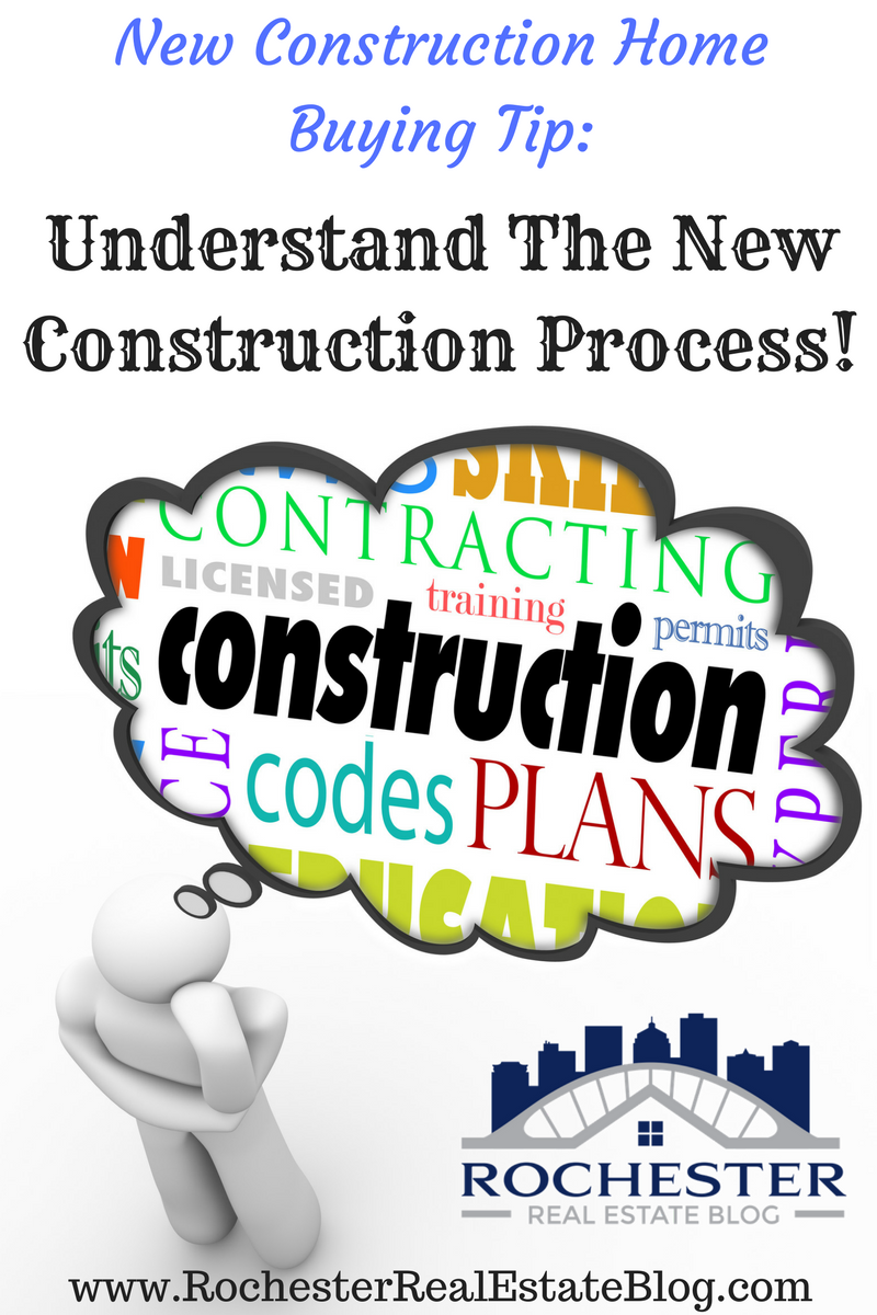 New Construction Home Buying Tip: Understand The New Construction Process!