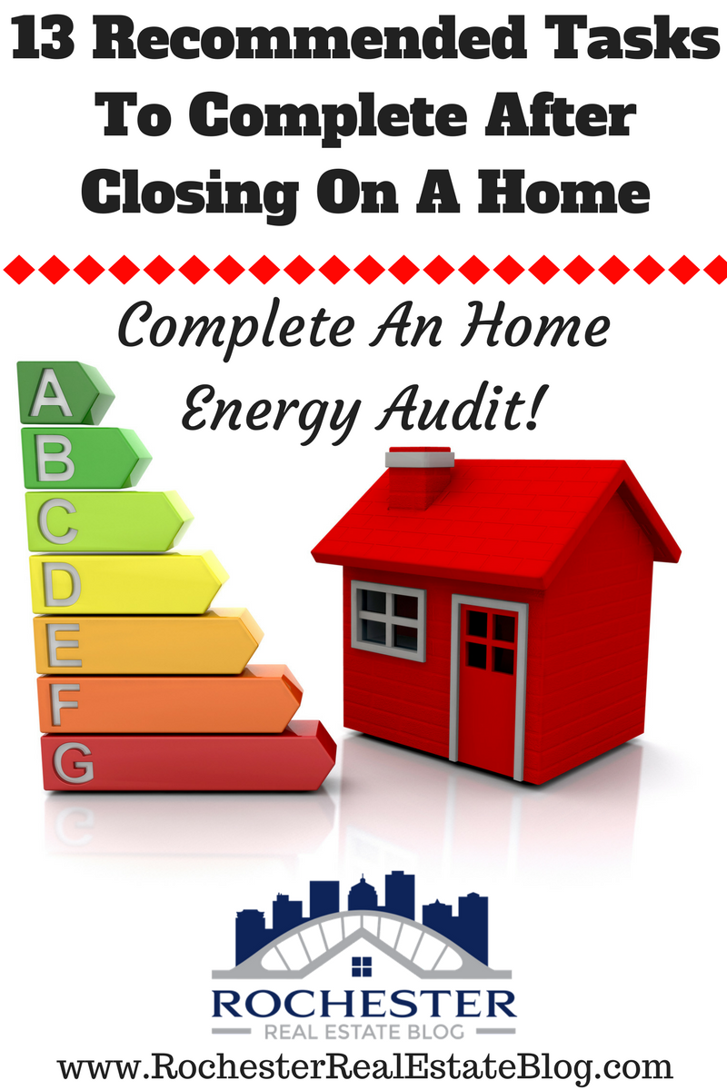 13 Recommended Tasks To Complete After Closing On A Home - Complete A Home Energy Audit!