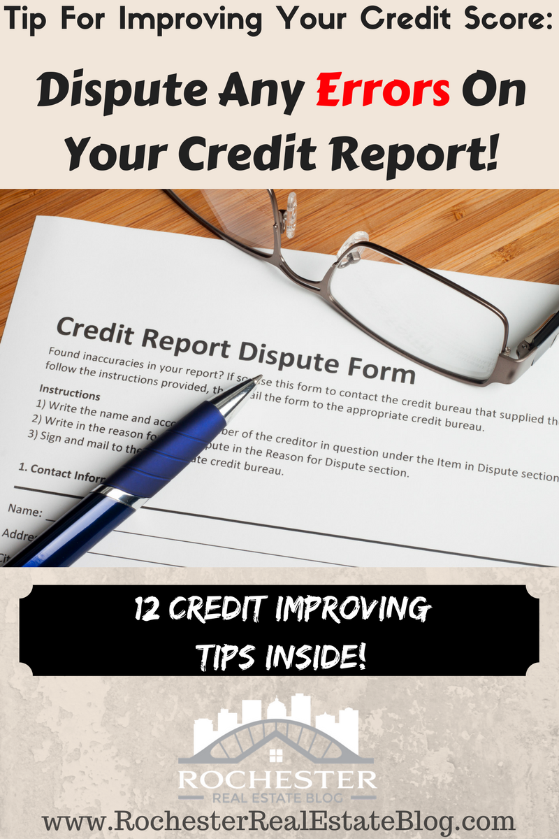 Tip For Improving Your Credit Score: Dispute Any Errors On Your Credit Report!