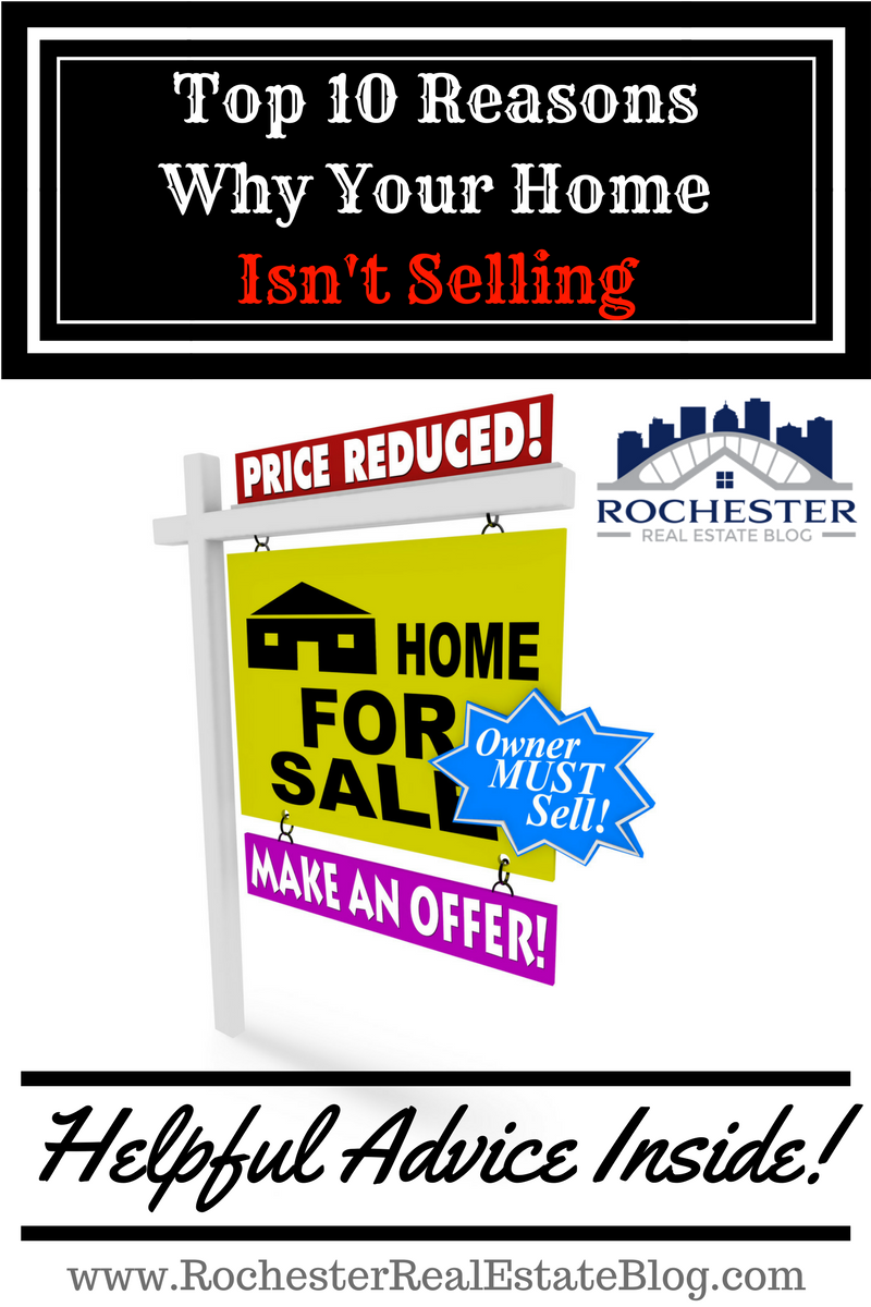 Top 10 Reasons Why Your Home Isn't Selling