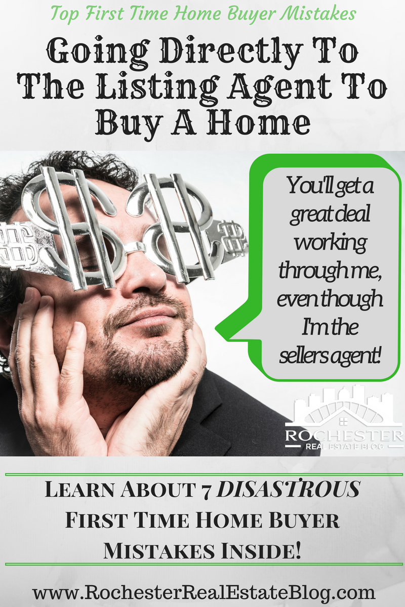  Top First Time Home Buyer Mistakes - Going Directly To The Listing Agent To Buy A Home!