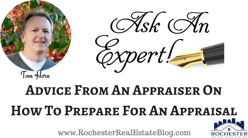 Advice From An Appraiser On How To Prepare For An Appraisal - Tom Horn