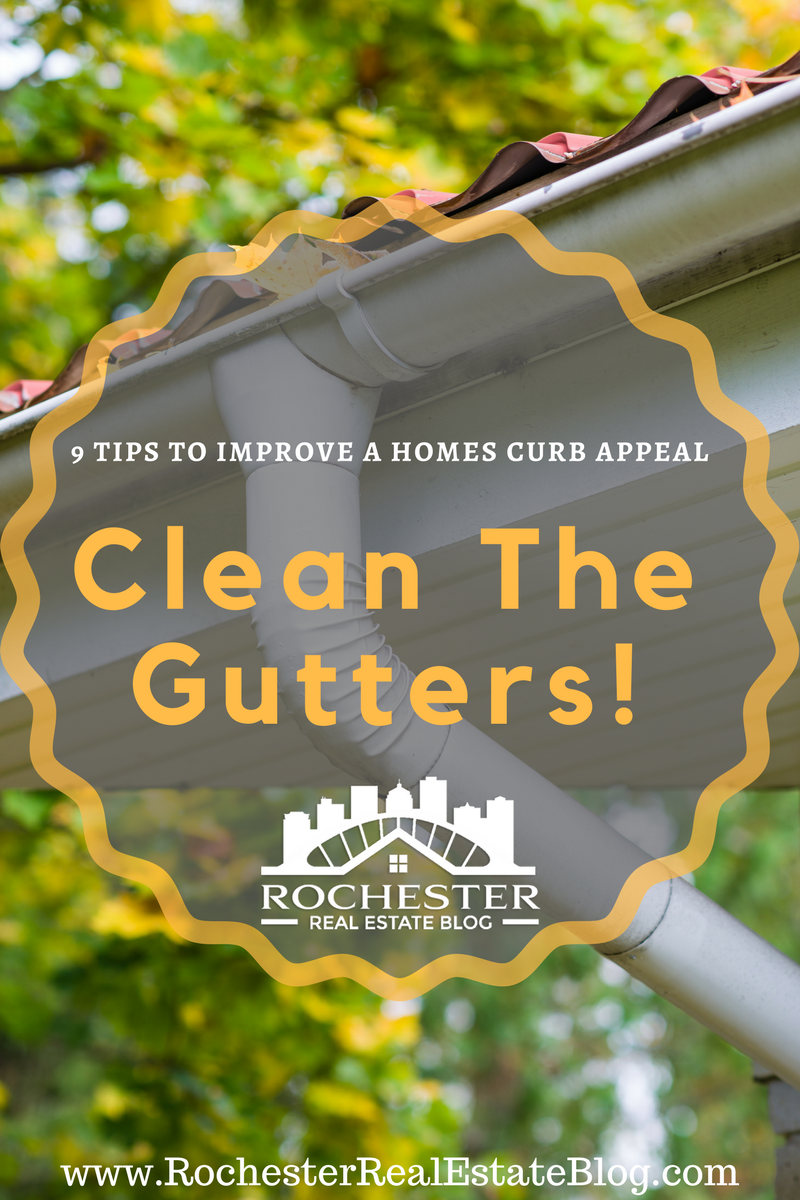 Clean The Gutters - 9 Tips To Improve A Homes Curb Appeal