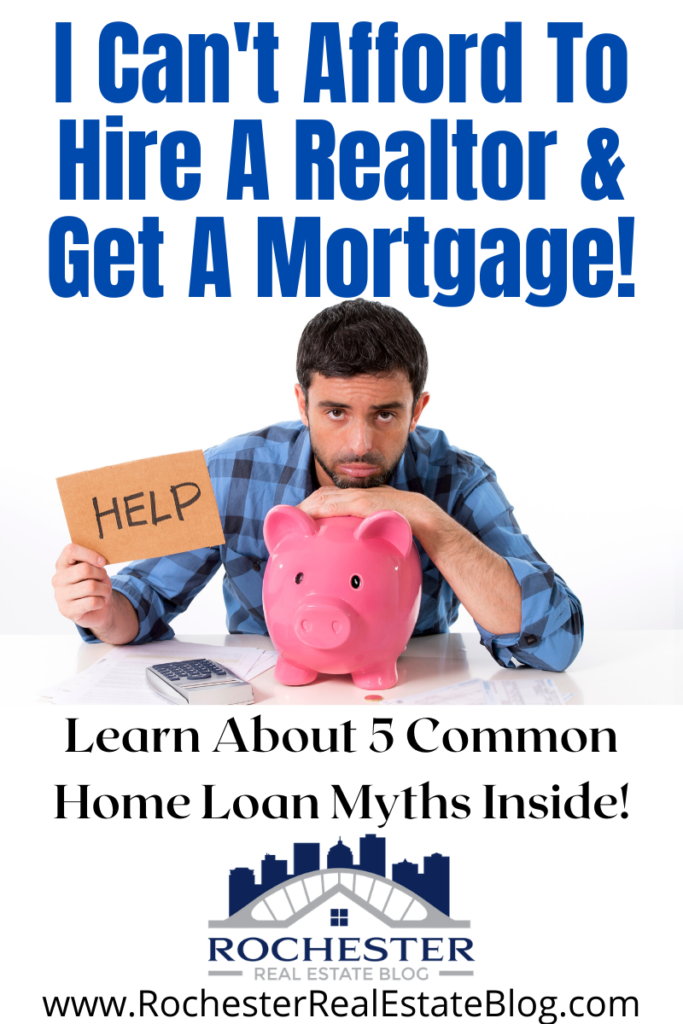 I Can't Afford To Hire A Realtor | Top Mortgage Myths