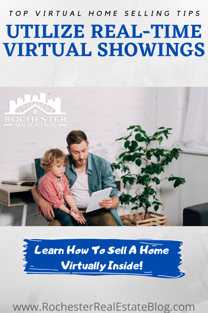Utilize Real-Time Virtual Showings | Tips For Selling A Home Virtually