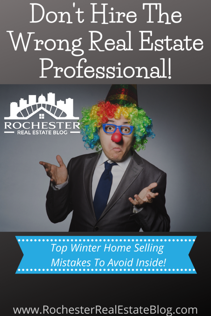 Don't Hire The Wrong Real Estate Professional | Top Winter Home Selling Mistakes