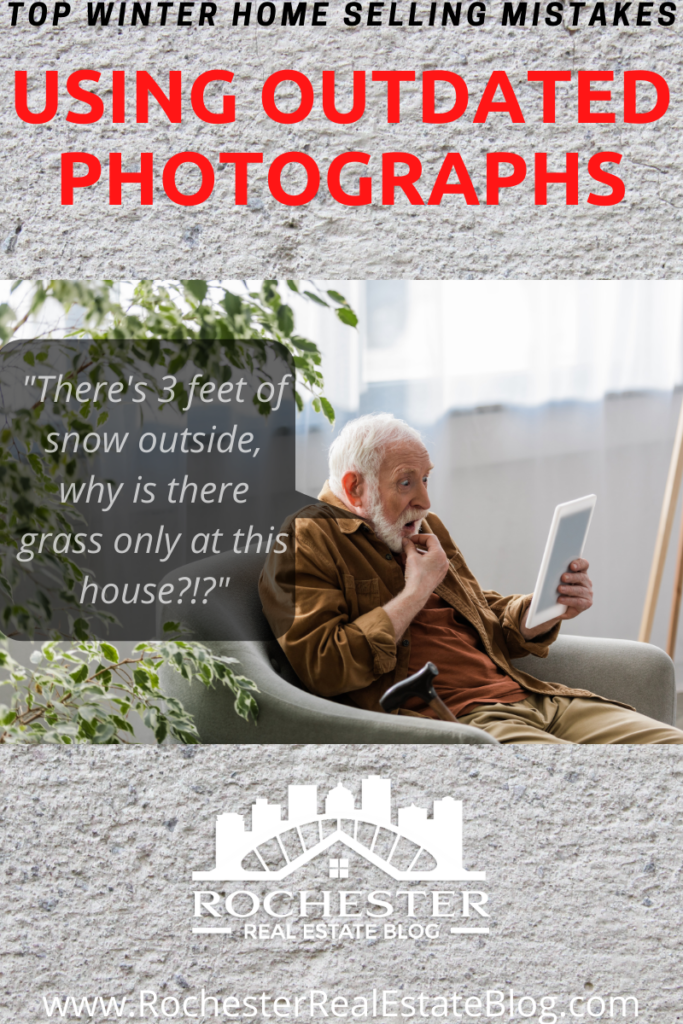 Using Outdated Photographs | Top Winter Home Selling Mistakes