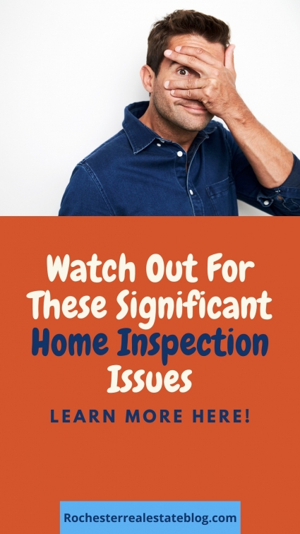 Watch Out For Significant Home Inspection Issues