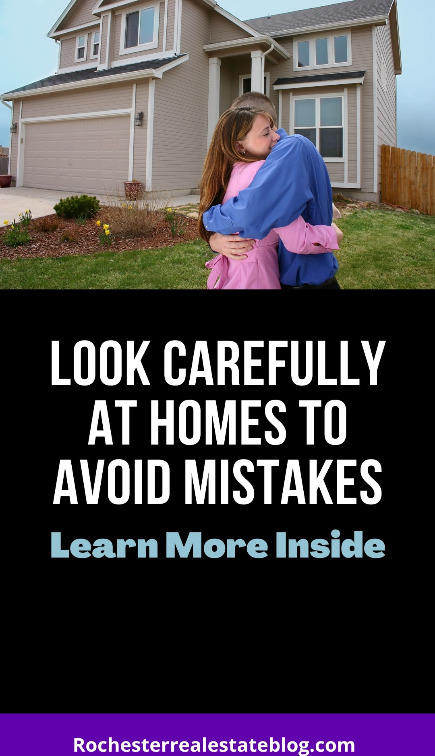 Look Carefully at Homes To Avoid Mistakes