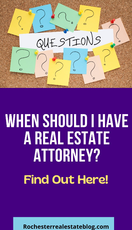 When Should I Have a Real Estate Attorney