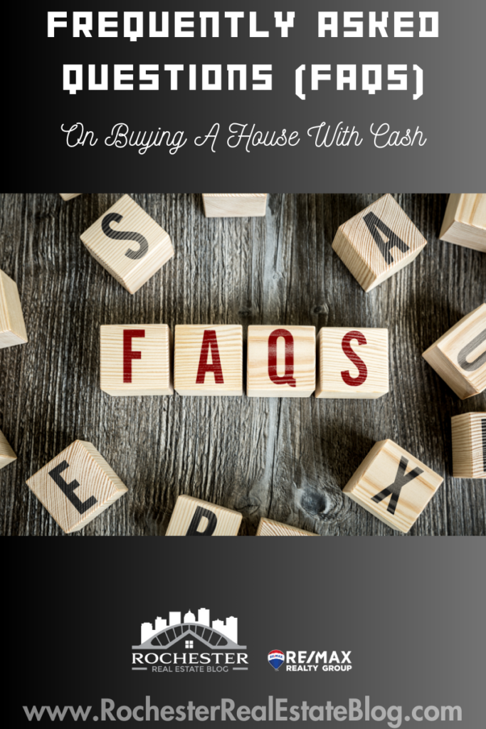 Frequently Asked Questions (FAQs) On Buying A House With Cash