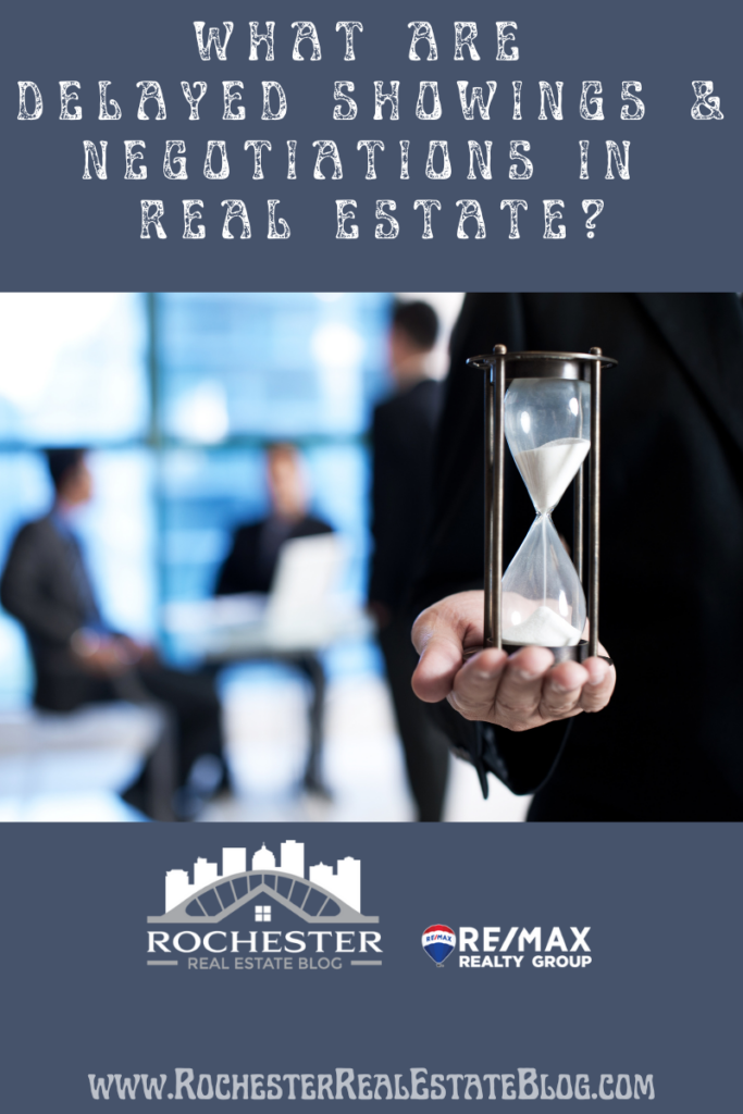 What Are Delayed Showings & Negotiations In Real Estate