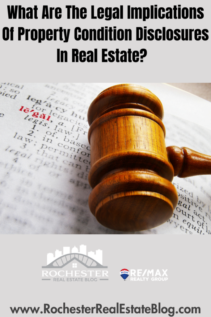 What Are The Legal Implications Of Property Condition Disclosures In Real Estate?  