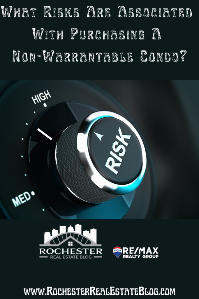 What Risks Are Associated With Purchasing A Non-Warrantable Condo